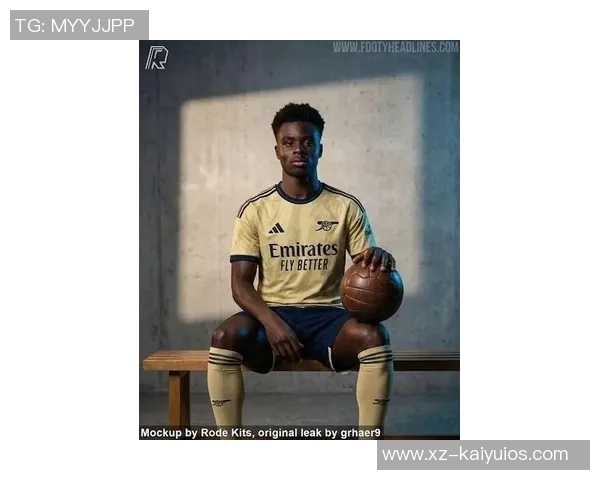 阿森纳新赛季客场球衣曝光浅黄色与海军蓝完美结合引发热议